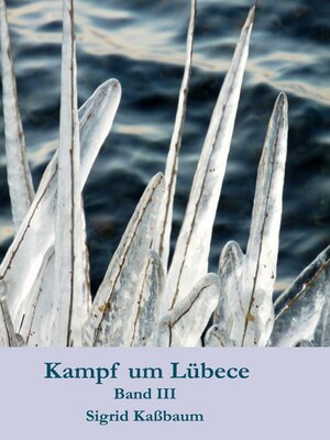cover image of Kampf um Lübece Band 3